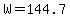 +W+=+144.7+