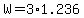 +W+=+3%2A1.236+