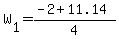 +W+%5B1%5D=%28-2+%2B+11.14%29+%2F+4
