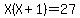 +X%28X%2B1%29=27