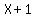 +X%2B1