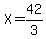 +X=42%2F3+