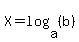 +X+=+log%28a%2C%28b%29%29+