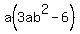 +a%283ab%5E2+-+6%29+