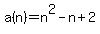 +a%28n%29+=+n%5E2-+n+%2B+2