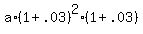 +a%2A%28+1+%2B+.03+%29%5E2+%2A+%28+1+%2B+.03+%29+