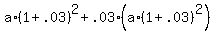 +a%2A%28+1+%2B+.03+%29%5E2+%2B+.03%2A%28+a%2A%28+1+%2B+.03%29%5E2+%29+