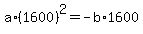+a%2A%281600%29%5E2+=+-b%2A1600+