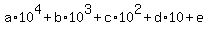 +a%2A10%5E4+%2B+b%2A10%5E3+%2B+c%2A10%5E2+%2B+d%2A10+%2B+e+