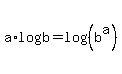 +a%2Alog%28+b+%29+=+log%28%28+b%5Ea+%29%29+