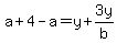 +a%2B4-a=y%2B3y%2Fb