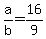 +a%2Fb+=+16%2F9+