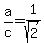 +a%2Fc+=+1%2Fsqrt%282%29+