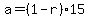 +a=+%281-r%29%2A15