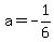 +a=-1%2F6