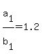 +a%5B1%5D%2Fb%5B1%5D+=+1.2+