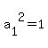 +a%5B1%5D%5E2=+1+