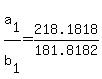 +a%5B1%5D+%2F+b%5B1%5D+=+218.1818%2F181.8182+