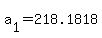 +a%5B1%5D+=+218.1818+