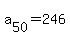 +a%5B50%5D+=+246+
