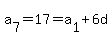+a%5B7%5D=+17+=++a%5B1%5D+%2B+6d