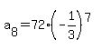 +a%5B8%5D+=+72%28-1%2F3%29%5E%287%29