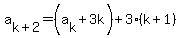 +a%5Bk%2B2%5D+=+%28a%5Bk%5D%2B3k%29+%2B+3%28k%2B1%29+