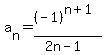 +a%5Bn%5D=%28-1%29%5E%28n%2B1%29++%2F%282n-1%29