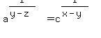 +a%5E%281%2F%28y-z%29%29=c%5E%281+%2F+%28x-y%29%29