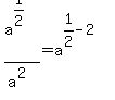 +a%5E%281%2F2%29+%2F+a%5E%282%29=+a%5E%281%2F2-2%29