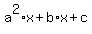 +a%5E2%2Ax%2Bb%2Ax%2Bc+