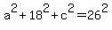 +a%5E2+%2B+18%5E2+%2B+c%5E2+=+26%5E2+