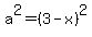 +a%5E2+=+%283+-+x%29%5E2+