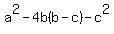+a%5E2-4b%28b-c%29-c%5E2+