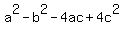 +a%5E2-b%5E2-4ac%2B4c%5E2+
