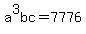 +a%5E3bc+=+7776+