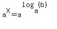 +a%5EX+=+a%5E%28log%28a%2C%28b%29%29%29+