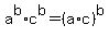 +a%5Eb+%2A+c%5Eb+=+%28+a%2Ac+%29%5Eb+