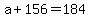 +a+%2B+156+=+184+