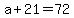 +a+%2B+21+=+72+