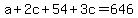 +a+%2B+2c+%2B+54+%2B+3c+=+646+