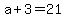 +a+%2B+3+=+21+
