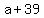 +a+%2B+39+