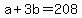 +a+%2B+3b+=+208+