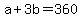 +a+%2B+3b+=+360+