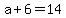 +a+%2B+6++=+14+