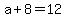 +a+%2B+8+=+12+
