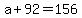 +a+%2B+92+=+156+