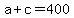 +a+%2B+c+=+400+