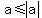 +a+%3C=+abs%28a%29+